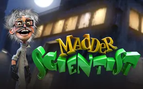 Madder Scientist